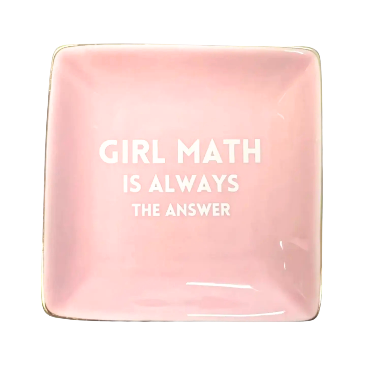 Square Trinket Tray Girl Math is Always the Answer