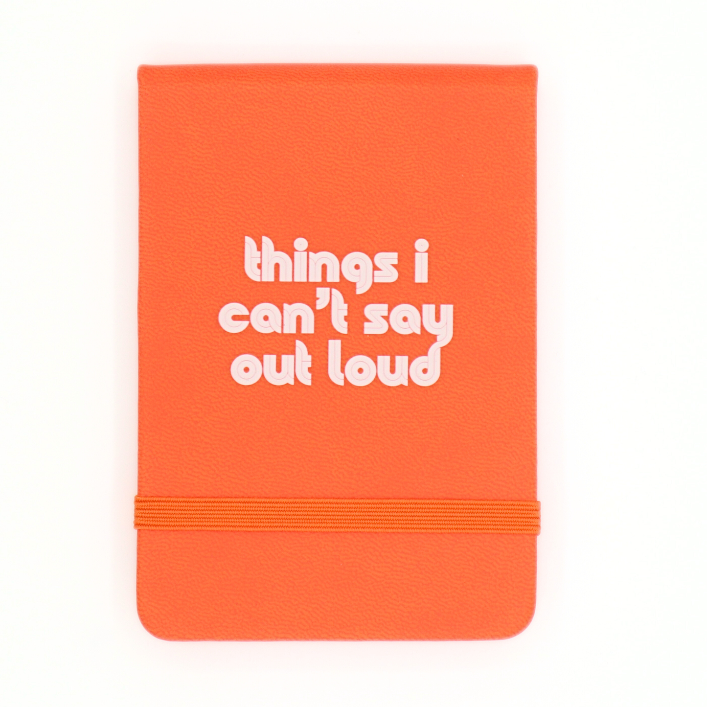 Pocket Journal Things I Can't Say Out Loud
