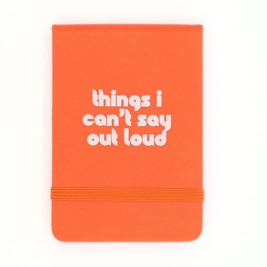 Pocket Journal Things I Can't Say Out Loud